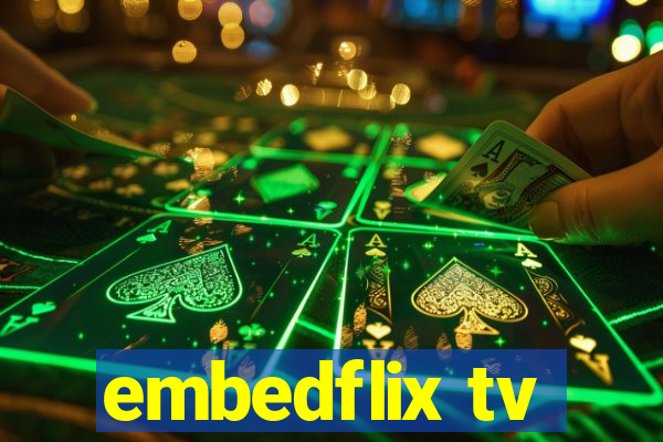 embedflix tv